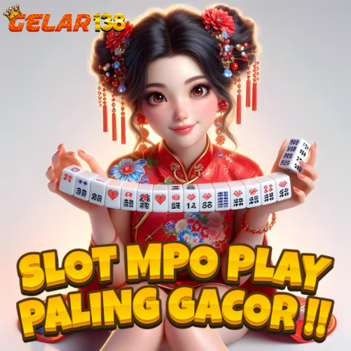 GELAR138: Situs Slot Mpo Play Resmi Paling Gacor Mudah Menang Maxwin